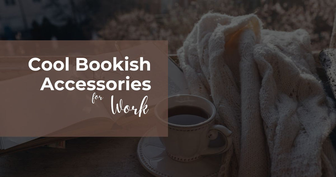 Elevate Your Office Style with Bookish Accessories for Work