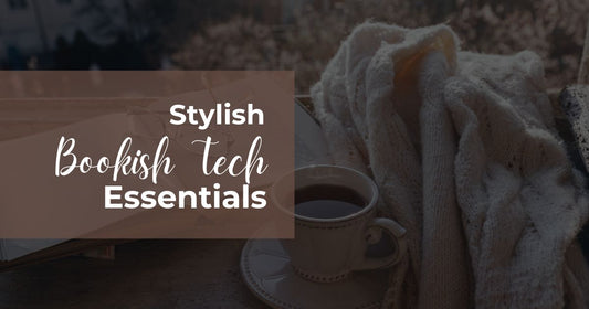 Must-Have Bookish Tech Essentials and Gadgets for Avid Readers