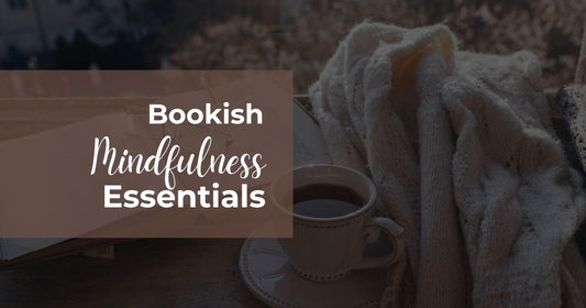 Find Your Inner Peace with Bookish Mindfulness Essentials