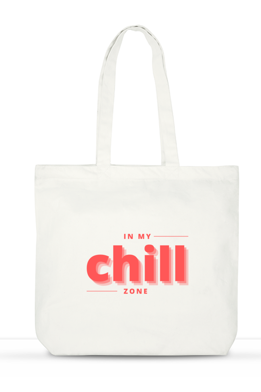 In My Chill Zone Everyday Use Tote Bags