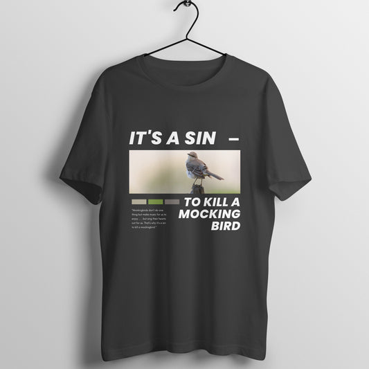 It's a Sin to Kill a Mocking Bird Bookish Tshirt