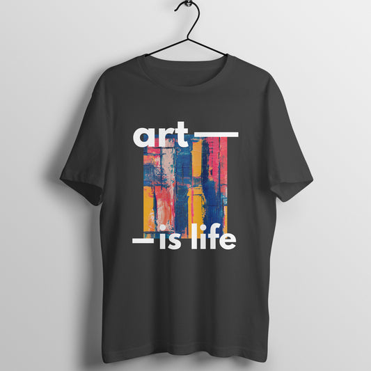 Art is Life Graphic Tshirt for Artists