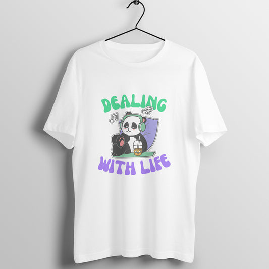 Dealing With Life Quote Tshirt