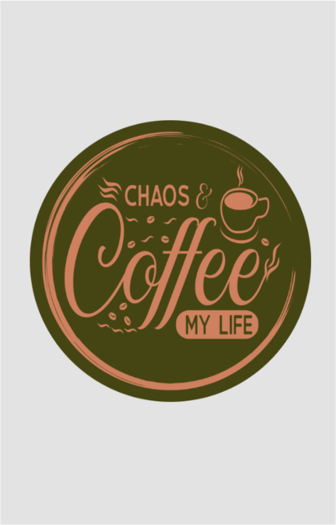 Chaos and Coffee Quote Coaster